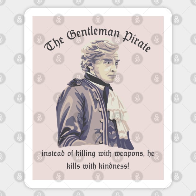 Stede Bonnet - Gentleman Pirate Sticker by Slightly Unhinged